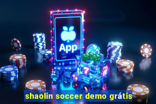 shaolin soccer demo grátis